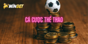 Ưu điểm khi cá cược thể thao tại Winbet